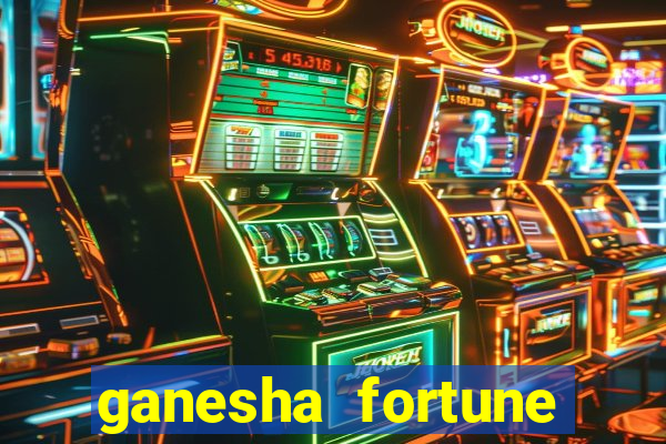 ganesha fortune minutos pagantes